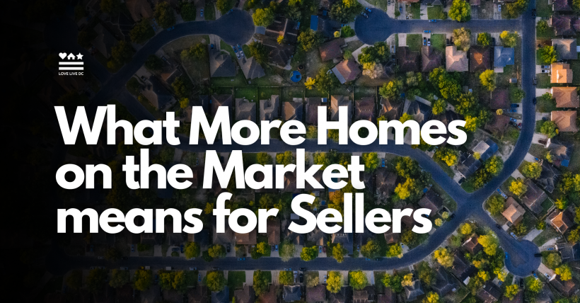 What More Homes on the Market Means for Sellers in DC